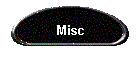 Misc